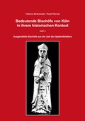 Cover: Bedeutende Bisch&ouml;fe von K&ouml;ln in ihrem historischen Kontext - Heft 3 - ratio-books