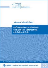 Abbildung von: Auftragsdatenverarbeitung und globaler Datenschutz mit Fokus U.S.A. - OlWIR Verlag für Wirtschaft, Informatik und Recht