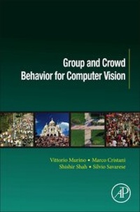 Enlarge image Cover: Group and Crowd Behavior for Computer Vision - Academic Press