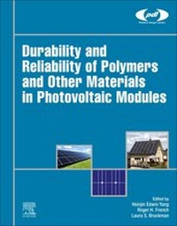Enlarge image Cover: Durability and Reliability of Polymers and Other Materials in Photovoltaic Modules - William Andrew Publishing