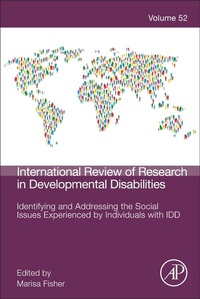 Enlarge image Cover: Identifying and Addressing the Social Issues Experienced by Individuals with IDD: Volume 52 - Academic Press