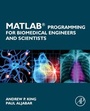 Cover: MATLAB Programming for Biomedical Engineers and Scientists - Academic Press