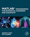 Cover: MATLAB Programming for Biomedical Engineers and Scientists - Academic Press