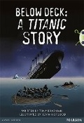 Cover: Bug Club Pro Guided Year 5 Below Deck: A Titanic Story - Pearson Education Limited