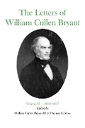 Cover: The Letters of William Cullen Bryant: 1849-57 v. 3 - Fordham University Press