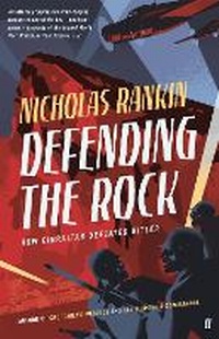 Enlarge image Cover: Defending the Rock - Faber & Faber