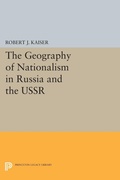 Cover: The Geography of Nationalism in Russia and the USSR - Princeton University Press