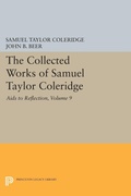 Cover: The Collected Works of Samuel Taylor Coleridge, Volume 9 - Princeton University Press