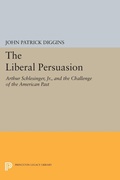 Cover: The Liberal Persuasion - Princeton University Press