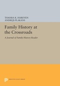 Cover: Family History at the Crossroads - Princeton University Press