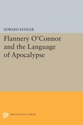 Cover: Flannery O'Connor and the Language of Apocalypse - Princeton University Press