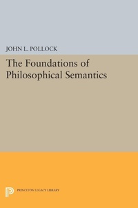 Enlarge image Cover: The Foundations of Philosophical Semantics - Princeton University Press