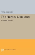 Cover: The Horned Dinosaurs - Princeton University Press