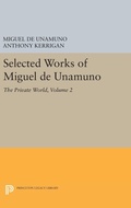 Cover: Selected Works of Miguel de Unamuno, Volume 2 - Princeton University Press