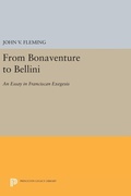 Cover: From Bonaventure to Bellini - Princeton University Press