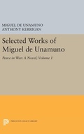 Cover: Selected Works of Miguel de Unamuno, Volume 1 - Princeton University Press