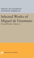 Cover: Selected Works of Miguel de Unamuno, Volume 6 - Princeton University Press