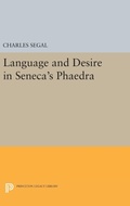 Cover: Language and Desire in Seneca's Phaedra - Princeton University Press