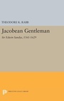 Cover: Jacobean Gentleman - Princeton University Press