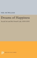 Cover: Dreams of Happiness - Princeton University Press