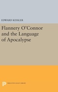 Cover: Flannery O'Connor and the Language of Apocalypse - Princeton University Press
