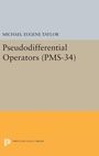 Cover: Pseudodifferential Operators - Princeton University Press
