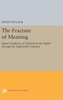 Cover: The Fracture of Meaning - Princeton University Press