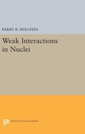 Cover: Weak Interactions in Nuclei - Princeton University Press