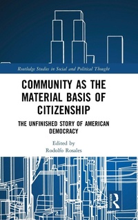 Enlarge image Cover: Community as the Material Basis of Citizenship - Routledge