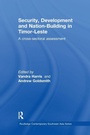 Cover: Security, Development and Nation-Building in Timor-Leste - Routledge