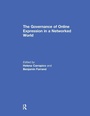 Cover: The Governance of Online Expression in a Networked World - Routledge