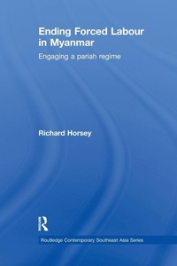 Enlarge image Cover: Ending Forced Labour in Myanmar - Routledge