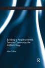 Cover: Building a People-Oriented Security Community the ASEAN way - Routledge