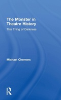 Cover: The Monster in Theatre History - Routledge