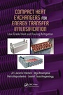 Cover: Compact Heat Exchangers for Energy Transfer Intensification - CRC Press