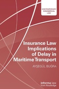 Cover: Insurance Law Implications of Delay in Maritime Transport - Informa Law