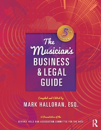 Abbildung von: The Musician's Business and Legal Guide - Routledge