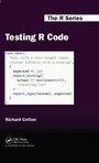 Cover: Testing R Code - Chapman & Hall/CRC