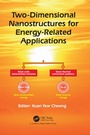 Cover: Two-Dimensional Nanostructures for Energy-Related Applications - CRC Press