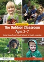 Cover: The Outdoor Classroom Ages 3-7 - Routledge