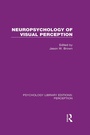 Cover: Neuropsychology of Visual Perception - Routledge