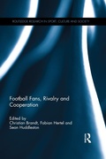 Cover: Football Fans, Rivalry and Cooperation - Routledge