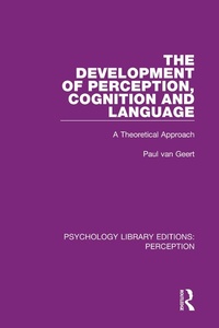 Abbildung von: The Development of Perception, Cognition and Language - Routledge