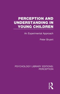 Abbildung von: Perception and Understanding in Young Children - Routledge
