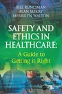 Bild: Safety and Ethics in Healthcare: A Guide to Getting it Right - CRC Press