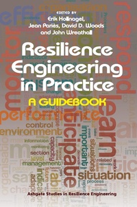 Enlarge image Cover: Resilience Engineering in Practice - CRC Press