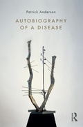 Cover: Autobiography of a Disease - Routledge