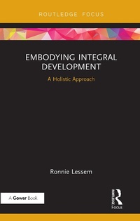 Enlarge image Cover: Embodying Integral Development - Routledge