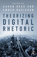 Cover: Theorizing Digital Rhetoric - Routledge