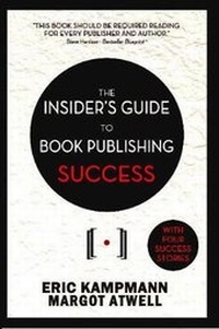 Enlarge image Cover: The Insider's Guide to Book Publishing Success - Beaufort Books
